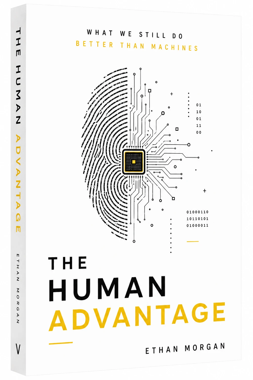 The Human Advantage — What We Still Do Better Than Machines, by Ethan Morgan